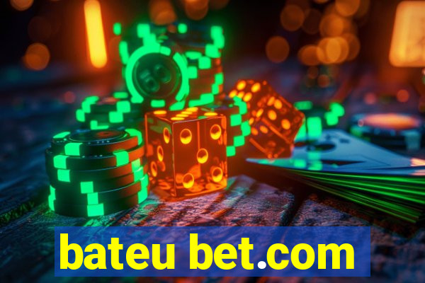 bateu bet.com